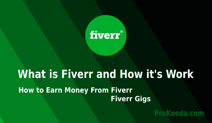 What is Fiverr and how its work. how to earn money from Fiverr and apply online setup create and many important steps. what are Fiverr gigs? 