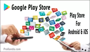 What is play store? how to download google play store for iOS & android. and hoe to rank apps in play store.